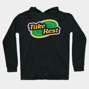 Take Rest Self Motivational Quote Hoodie